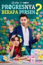 Nonton Film Progresnya Berapa Persen? (2023) Terbaru