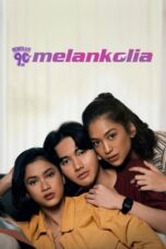 Nonton Film Generasi 90an: Melankolia (2020) Terbaru