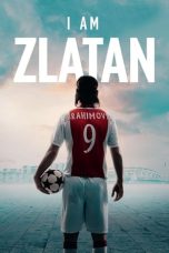 Nonton Film I Am Zlatan (2021) Terbaru