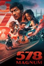 Nonton Film 578: Magnum (2022) Terbaru