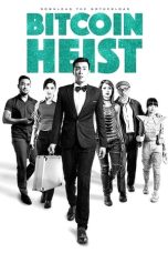 Nonton Film Bitcoin Heist (2016) Terbaru