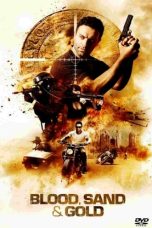 Nonton Film Blood, Sand & Gold (2017) Terbaru