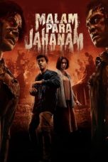 Nonton Film Malam Para Jahanam (2023) Terbaru