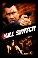 Nonton Film Kill Switch (2008) Terbaru