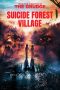 Nonton Film Suicide Forest Village (2021) Terbaru