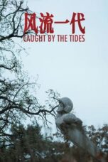 Nonton Film Caught by the Tides (2024) Terbaru