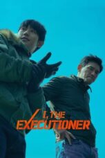 Nonton Film I, The Executioner (2024) Terbaru