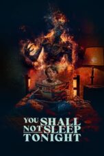 Nonton Film You Shall Not Sleep Tonight (2024) Terbaru